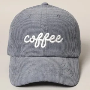 Coffee Embroidered Corduroy Cap- Click to see options